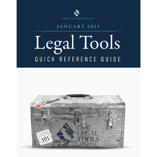 C.A.R. Legal Tools Quick Reference Guide - January 2021